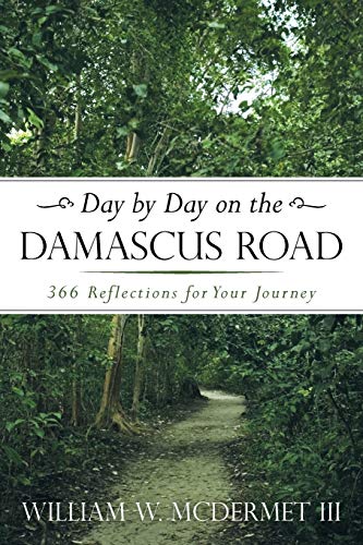 9781449797935: Day by Day on the Damascus Road: 366 Reflections for Your Journey