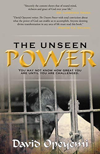 9781449798925: The Unseen Power: You may not Know what you are Worth until you are Challenged