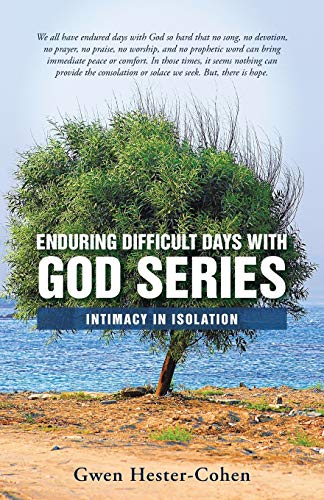 Stock image for Enduring Difficult Days with God Series: Intimacy in Isolation for sale by Lucky's Textbooks