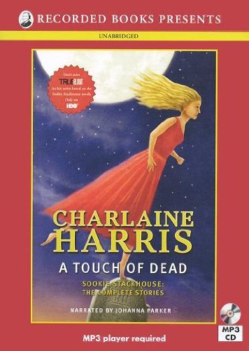 Imagen de archivo de A Touch of Dead (Sookie Stackhouse: The Complete Stories) a la venta por The Yard Sale Store