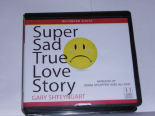 9781449809676: Super Sad True Love Story, 11 CDs [Complete & Unabridged Audio Work]