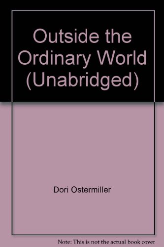 Stock image for Outside the Ordinary World (Unabridged) for sale by The Yard Sale Store