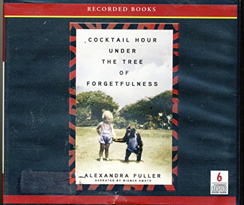 Stock image for Cocktail Hour Under the Tree of Forgetfulness / unabridged for sale by Irish Booksellers