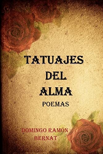 9781449900915: Tatuajes del Alma: Poemas de amor (Spanish Edition)