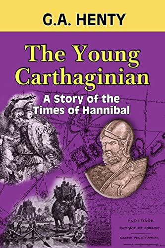 9781449906054: The Young Carthaginian: A Story of the Times of Hannibal