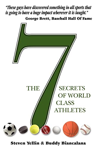 Beispielbild fr The 7 Secrets of World Class Athletes zum Verkauf von SecondSale