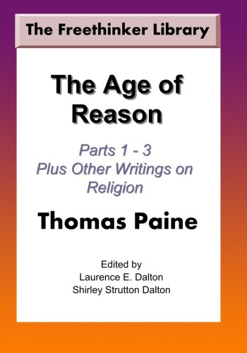 9781449907792: The Age of Reason Parts 1 - 3 Plus Other Writings on Religion