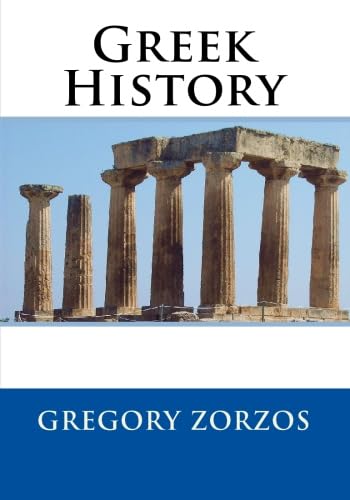 Greek History (9781449908133) by Zorzos, Gregory