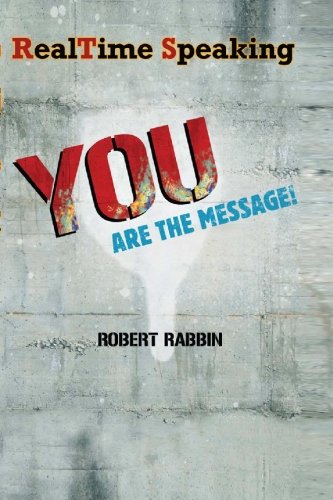 Beispielbild fr RealTime Speaking: YOU Are the Message! zum Verkauf von Revaluation Books