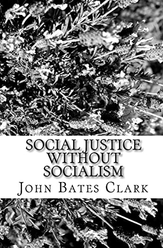 9781449913519: Social Justice Without Socialism