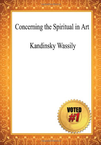 9781449913847: Concerning the Spiritual in Art - Kandinsky Wassily
