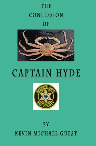 9781449914455: The Confession of Captain Hyde