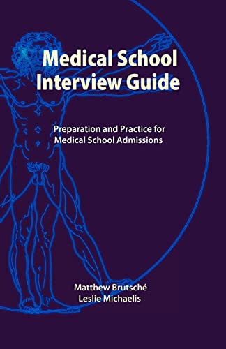 Beispielbild fr Medical School Interview Guide : Preparation and Practice for Medical School Admissions zum Verkauf von Better World Books: West