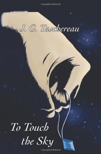 Stock image for To Touch the Sky: A Tale of the Other Universe for sale by A.C. Daniel's Collectable Books