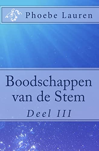 9781449924034: Boodschappen van de Stem: Deel III: Volume 3