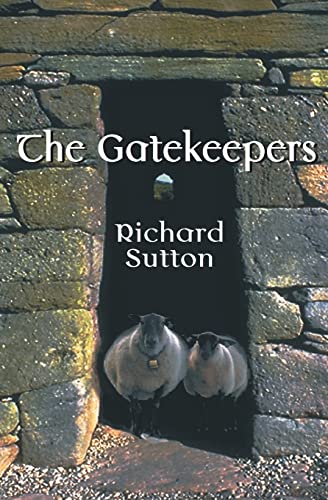 Imagen de archivo de The Gatekeepers [Paperback] Sutton, Richard a la venta por Turtlerun Mercantile