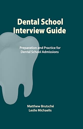 Beispielbild fr Dental School Interview Guide: Preparation and practice for dental school admissions zum Verkauf von ThriftBooks-Dallas