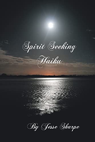 Stock image for Spirit Seeking Haiku for sale by THE SAINT BOOKSTORE