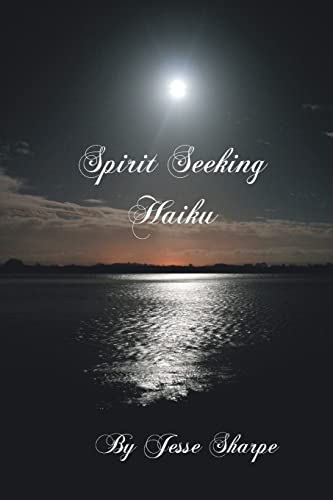 9781449932671: Spirit Seeking Haiku