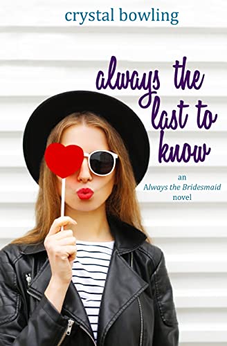 Stock image for Always the Last to Know for sale by THE SAINT BOOKSTORE
