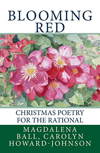 Stock image for Blooming Red: Christmas Poetry for the Rational (Celebration Series of Poetry Chapbooks) for sale by Lucky's Textbooks