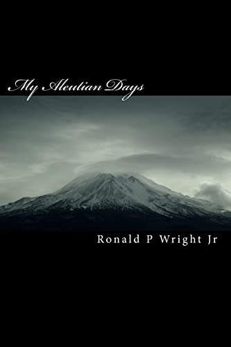 9781449949099: My Aleutian Days: Survival In The Aleutians