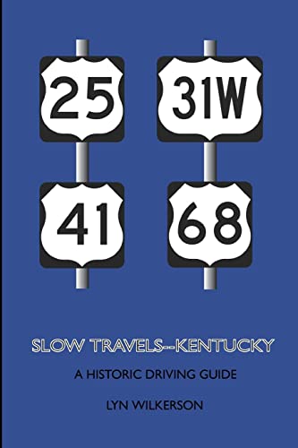 9781449949297: Slow Travels--Kentucky: A Historic Driving Guide [Idioma Ingls]