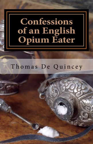 9781449954277: Confessions of an English Opium Eater