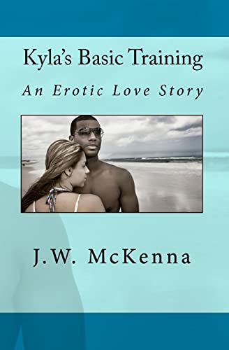 Kyla's Basic Training (9781449957353) by McKenna, J.W.