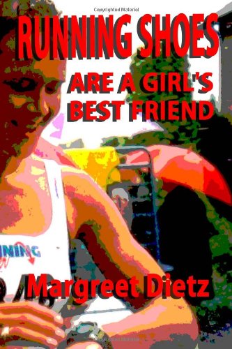 Imagen de archivo de Running Shoes Are a Girl*s Best Friend a la venta por dsmbooks