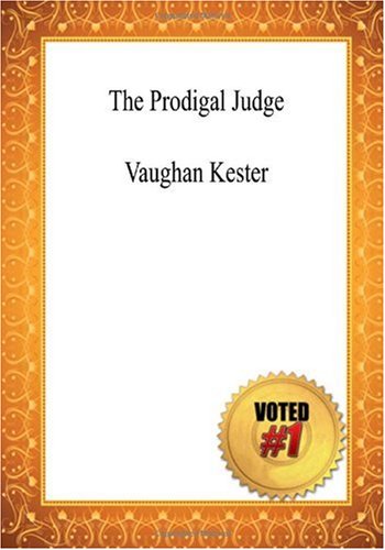 9781449960186: The Prodigal Judge- Vaughan Kester