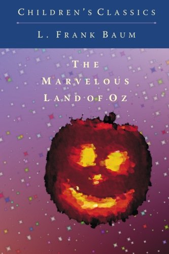 The Marvelous Land of Oz (9781449960292) by Baum, L. Frank; Pentleton, Carol