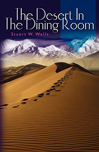 Stock image for The Desert In The Dining Room for sale by THE SAINT BOOKSTORE