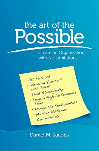 Imagen de archivo de The Art of the Possible: Create an Organization with No Limitatio a la venta por Hawking Books