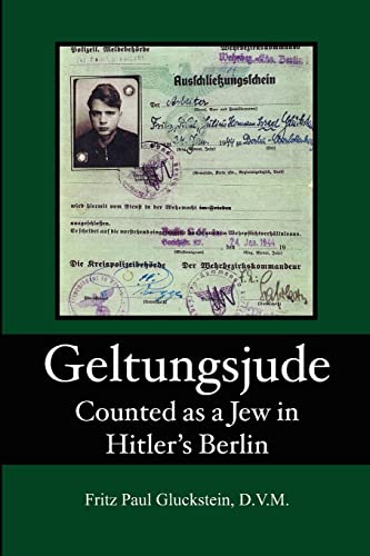 Beispielbild fr Geltungsjude: Counted as a Jew in Hitler's Berlin zum Verkauf von Wonder Book