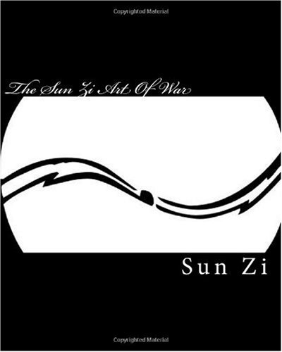 The Sun Zi Art Of War: AthenianArts.Com (9781449969394) by Zi, Sun