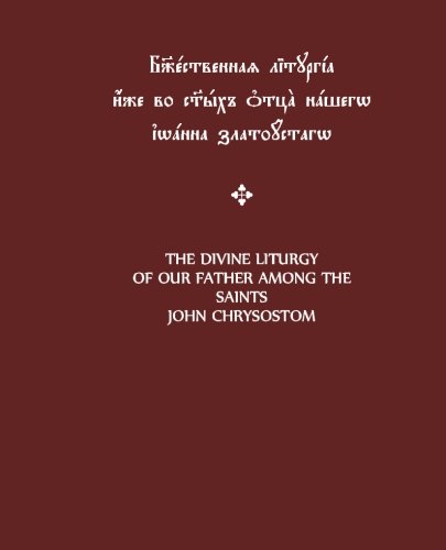 Stock image for The Divine Liturgy of Our Father Among the Saints John Chrysostom: Parallel Church Slavonic-English Text