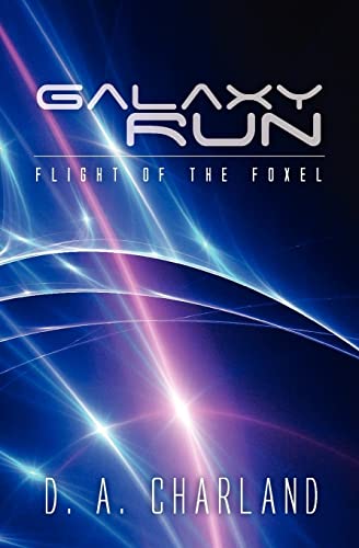 Galaxy Run (Paperback) - D a Charland