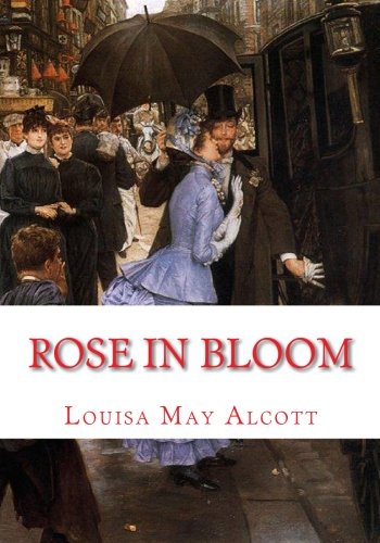 Rose in Bloom (Puffin Classics) - Alcott, Louisa May