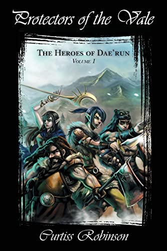 Stock image for Protectors of the Vale: The Heroes of Dae'run for sale by THE SAINT BOOKSTORE