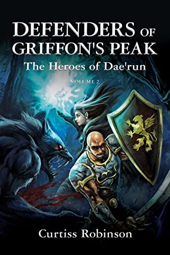 9781449985769: Defenders of Griffon's Peak: The Heroes of Dae'run