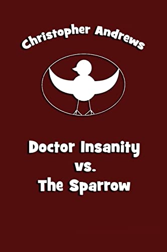 Doctor Insanity vs. the Sparrow (Paperback) - Christopher Andrews