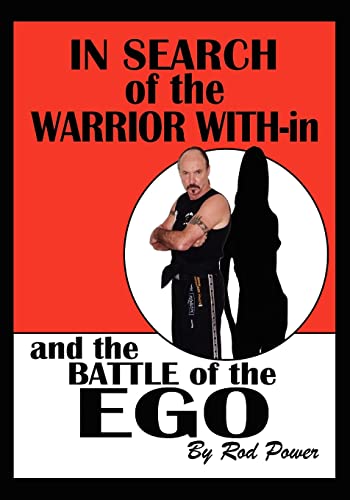Imagen de archivo de In Search of the Warrior With-in and the Battle of the Ego a la venta por Lucky's Textbooks