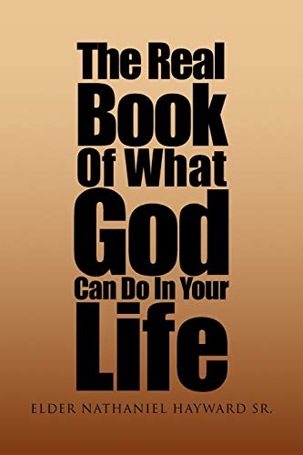 9781450000000: The Real Book of What God Can Do in Your Life