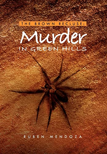 9781450004480: The Brown Recluse: Murder in Green Hills