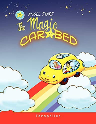 The Magic Car Bed (9781450010894) by Theophilus