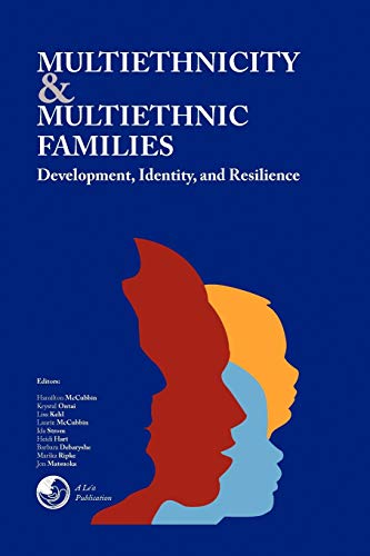 Stock image for Multiethnicity And Multiethnic Families: Development, Identity, And Resilience for sale by Lucky's Textbooks