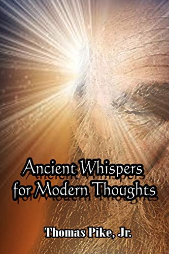 Beispielbild fr Ancient Whispers for Modern Thoughts zum Verkauf von ThriftBooks-Atlanta