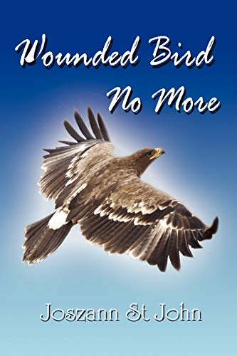 Imagen de archivo de Wounded Bird No More a la venta por Lucky's Textbooks