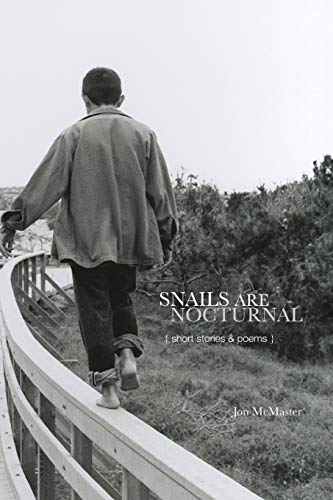 Beispielbild fr Snails Are Nocturnal: Short Stories & Poems zum Verkauf von BooksRun